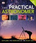 Anton Vamplew - The Practical Astronomer, 2nd Edition