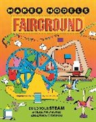 Anna Claybourne - Maker Models: Fairground