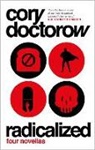 Cory Doctorow, Doctorow Cory - Radicalized
