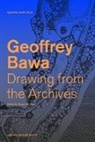 Sean Anderson, Geoffrey Bawa, Channa Daswatte, Shayary de Silva - Geoffrey Bawa Drawing from the Archives