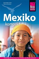 Dorit Heike Gruhn, Helmut Hermann - Reise Know-How Reiseführer Mexiko kompakt