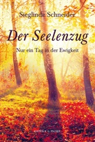 Sieglinde Schneider - Der Seelenzug