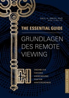 Paul H Smith, Paul H. Smith - Remote Viewing Grundlagen