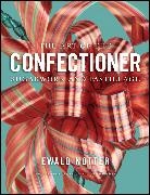 Joe Brooks, Ewald Notter, Notter Ewald, Lucy Schaeffer, Joe Brooks, Joe Brooks... - Art of the Confectioner