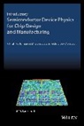 Robert W. Keyes, Robert W. Lanzerotti Keyes, KEYES ROBERT W LANZEROTTI MARY, Keyes Robert W., Mary Y. Lanzerotti, Lanzerotti Mary Y. - Introductory Semiconductor Device Physics for Chip Design and