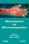 Chaillet, N Chaillet, Nicolas Chaillet, Stéphane Régnier, Nicolas Chaillet, Stephane Regnier - Microrobotics for Micromanipulation