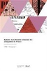 Societe des antiquai, Societe Des Antiquaires - Bulletin de la societe nationale