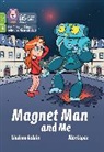 Lindsay Galvin, Alex Lopez, Lopez Alex - Magnet Man and Me