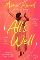 Mona Awad, Awad Mona - All's Well