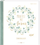 Brigitte Goßmann - Mein Fest mit Jesus