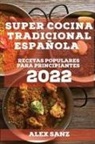 Alex Sanz - SUPER COCINA TRADICIONAL ESPAÑOLA 2022