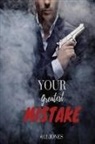 H L Jones - Your Greatest Mistake