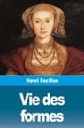 Henri Focillon - Vie des formes