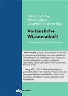 Katharina Miller, Julia Prieß-Buchheit, Priess-Buchheit (Prof., Milena Valeva, Milena Valeva (Prof. Dr.) - Verlässliche Wissenschaft