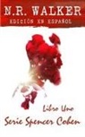 N. R. Walker - Serie Spencer Cohen Libro Uno