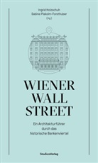 Holzschuh, Ingrid Holzschuh, Plakolm-Forsthuber, Sabine Plakolm-Forsthuber - Wiener Wall Street