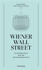 Holzschuh, Ingrid Holzschuh, Plakolm-Forsthuber, Sabine Plakolm-Forsthuber - Wiener Wall Street