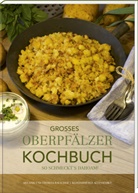 Melanie Rauscher, Theresa Rauscher - Großes Oberpfälzer Kochbuch
