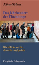 Alfons Söllner - Das Jahrhundert der Flüchtlinge