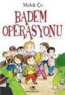 Melek Ce - Badem Operasyonu