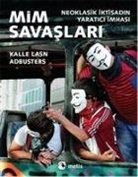 Adbusters, Kalle Lasn - Mim Savaslari