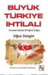 Oguz Düzgün - Büyük Türkiye Ihtilali