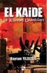 Bayram Yildizgil - El Kaide ve Küresel Uzantilari