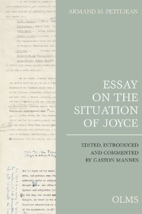 Armand M Petitjean, Armand M. Petitjean, Gaston Mannes - Essay on the Situation of Joyce - Edited, introduced and commented by Gaston Mannes