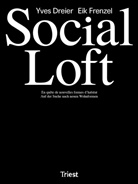 Architektur und Kommunikation Dreier Frenzel, Dreier, Yves Dreier, Dreier Frenzel, Dreier Frenzel, Eik Frenzel - Social Loft