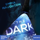Emma Haughton, Tanja Geke - The Dark, 2 Audio-CD, MP3 (Hörbuch)