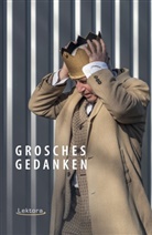 Erwin Grosche, Wolfgang »Kalle« Noltenhans, Wolfgang Kalle Noltenhans, Wolfgang »Kalle« Noltenhans - Grosches Gedanken