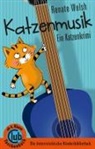 Renate Welsh - Katzenmusik