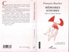 Andree bonet epouse baschet, François Baschet - Mémoires sonores