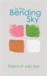 Julia Dorr - To The Bending Sky