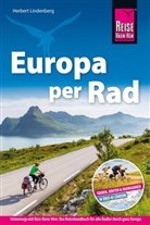 Herbert Lindenberg - Reise Know-How Reiseführer Fahrradführer Europa per Rad