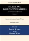 Philip Schaff, Henry Wace - A Select Library of the Nicene and Post-Nicene Fathers of the Christian Church, Second Series, Volume 6