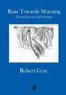 Robert Gray - Rain Towards Morning