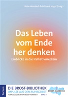 Bodo Hombach, Nagel, Eckhard Nagel - Das Leben vom Ende her denken