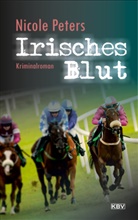 Nicole Peters - Irisches Blut