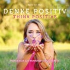 Denke Positiv! / Think positive!, Audio-CD (Hörbuch)