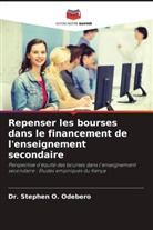Dr. Stephen O. Odebero, Stephen O. Odebero - Repenser les bourses dans le financement de l'enseignement secondaire