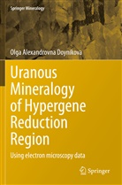Olga Alexandrovna Doynikova - Uranous Mineralogy of Hypergene Reduction Region
