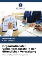 Carol Omaña, Indimar Parra - Organisationaler Verhaltensansatz in der öffentlichen Verwaltung