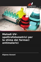 Alpana Asnani, Kumar Pratyush - Metodi UV-spettrofotometrici per la stima dei farmaci antimalarici