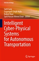 Gagangeet Singh Aujla, Sahil Garg, Syed Hassan Ahmed Shah, Kuljeet Kaur, Kuljeet Kaur et al, Gagangeet Singh Aujla - Intelligent Cyber-Physical Systems for Autonomous Transportation