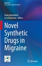 Edvinsson, Lars Edvinsson, Paolo Martelletti - Novel Synthetic Drugs in Migraine