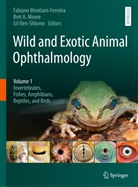 Bret A Moore, Gil Ben-Shlomo, Fabiano Montiani-Ferreira, Bret A. Moore - Wild and Exotic Animal Ophthalmology