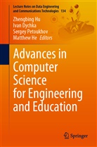 Ivan Dychka, Matthew He, Zhengbing Hu, Sergey Petoukhov, Sergey Petoukhov et al - Advances in Computer Science for Engineering and Education