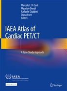 Marcelo F. Di Carli, Maurizio Dondi, Raffaele Giubbini, Raffaele Giubbini et al, Diana Paez - IAEA Atlas of Cardiac PET/CT