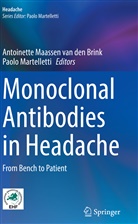 Antoinette Maassen van den Brink, Martelletti, Paolo Martelletti - Monoclonal Antibodies in Headache